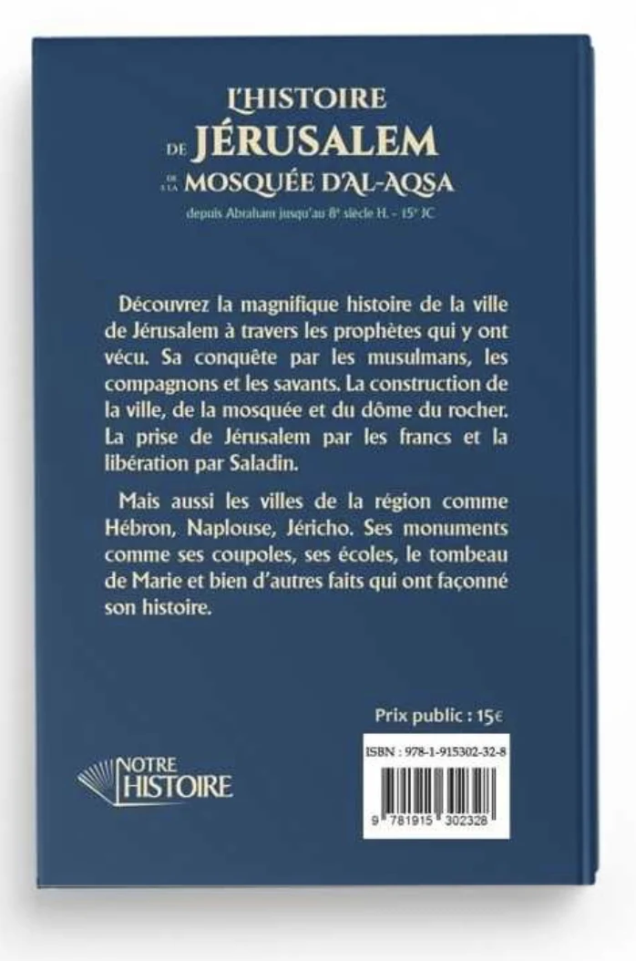 L'Histoire De Jérusalem Et La Mosquée D'Al-Aqsa - Éditions Notre Histoire - Image 2