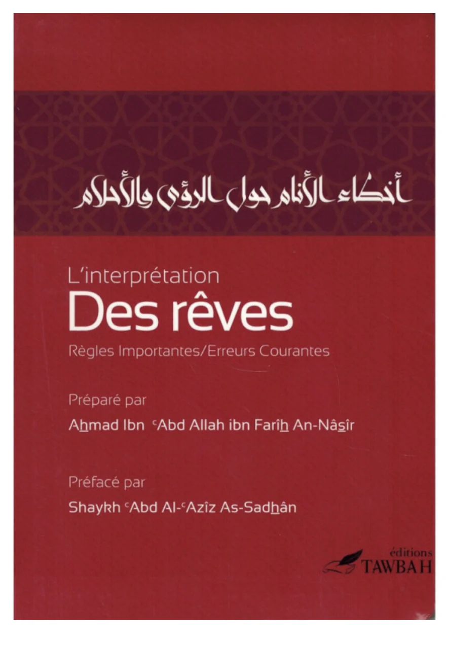 L'interprétation Des Rêves: Règles Importantes / Erreurs Courantes, De Ahmad An-Nâsîr - Éditions Tawbah