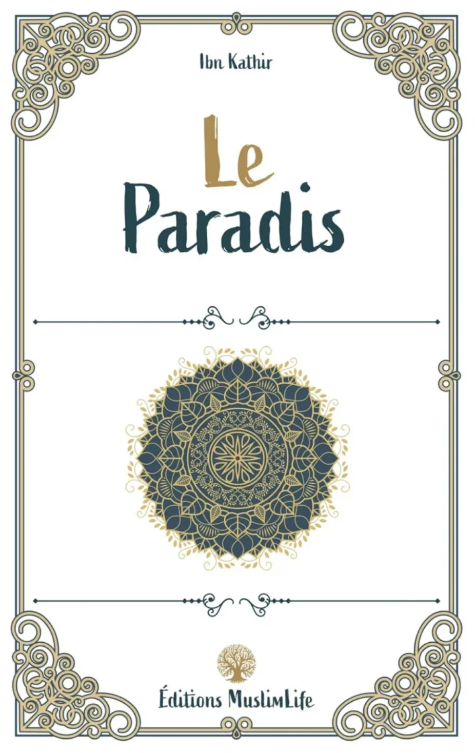 Le Paradis d'Ibn Kathir - Édition MuslimLife
