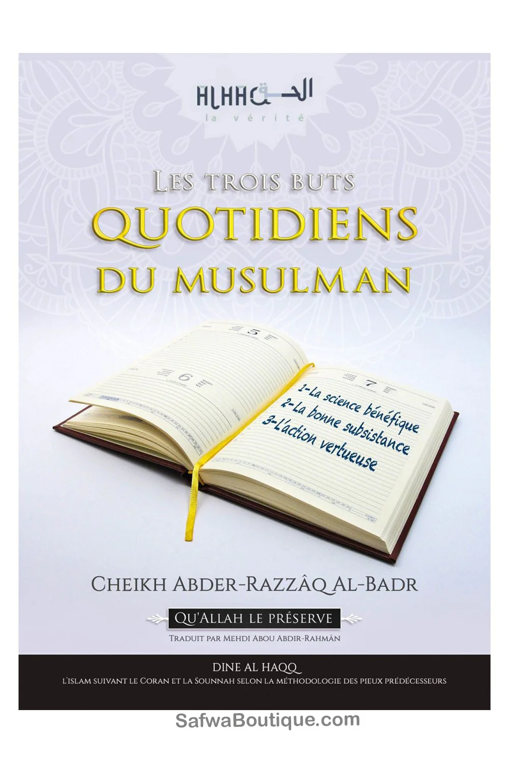 Les Trois Buts Quotidiens du Musulman - Cheikh Abder-Razzâq Al-Badr