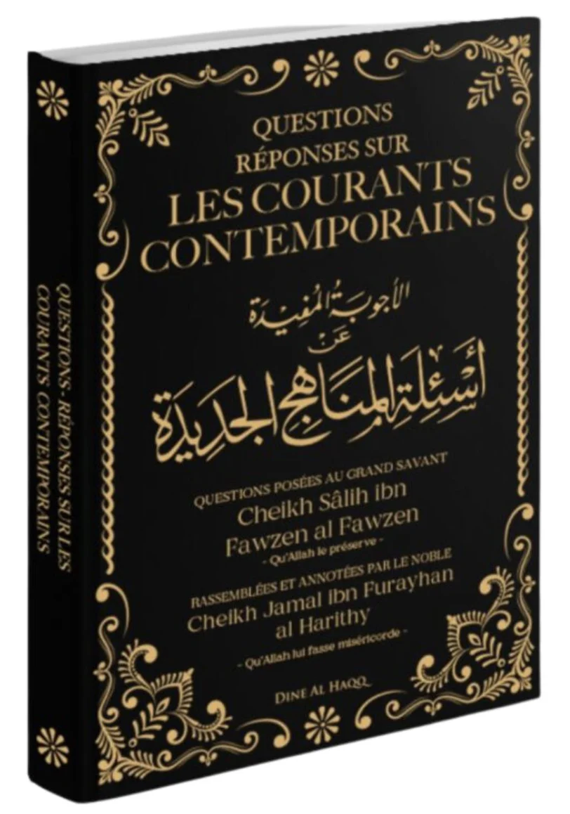 Questions réponses sur les courants contemporains de Salih Al Fawzan - Éditions Dine Al Haqq