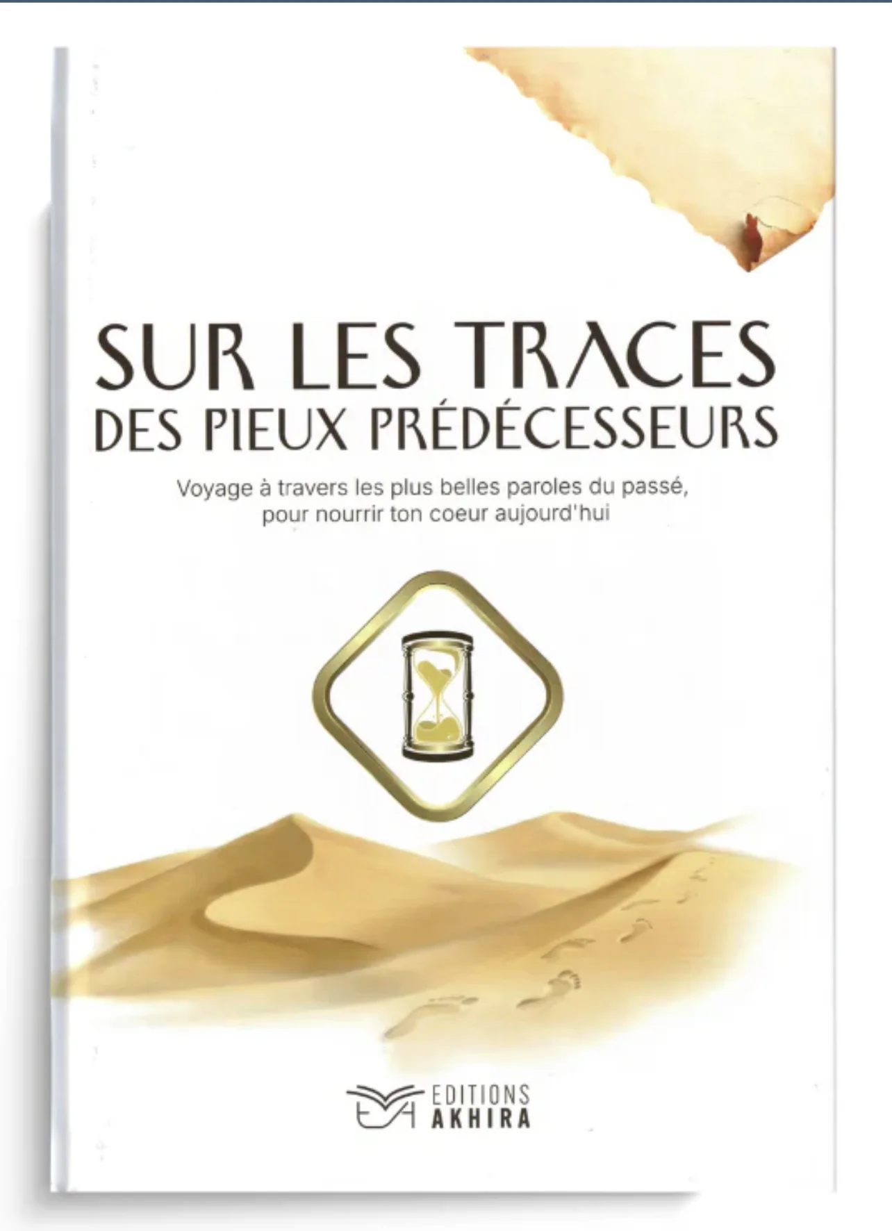 Sur les traces des pieux prédécesseurs – Éditions Akhira - Image 3
